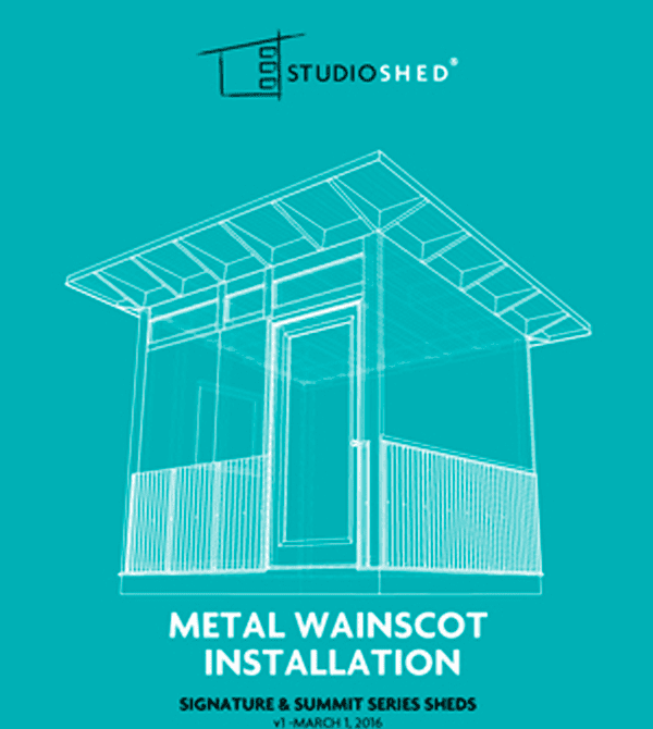 Studio Shed Metal Wainscot Installation Guide